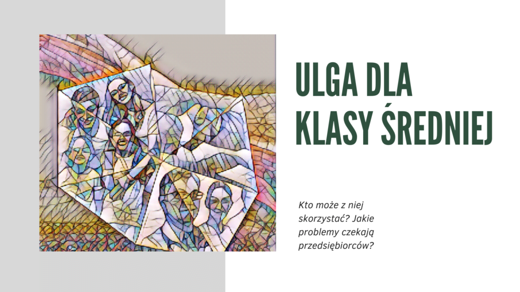 Ulga dla klasy średniej – pułapka dla firm