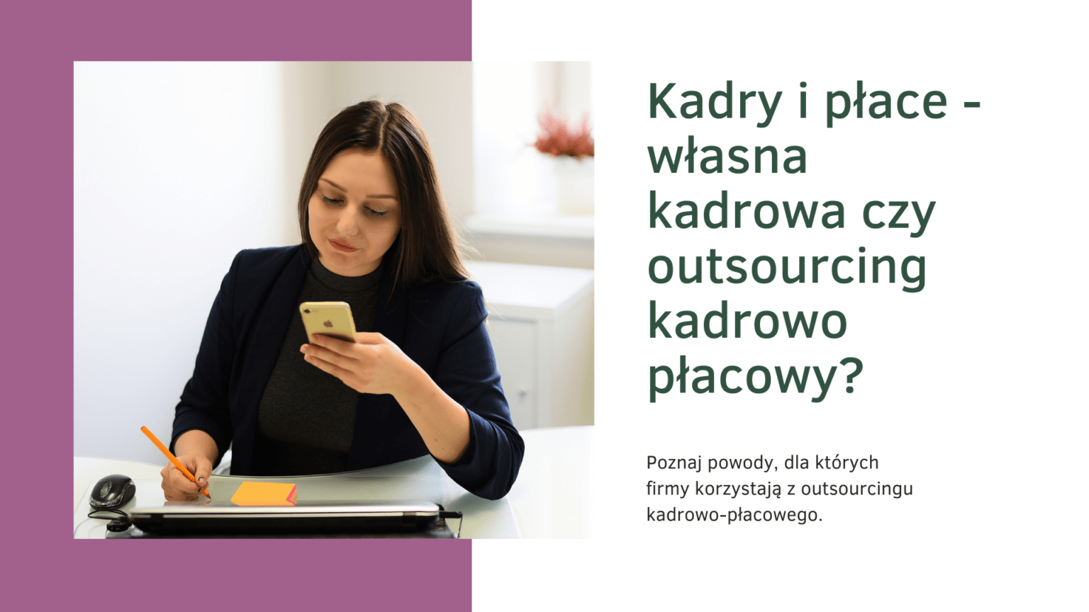 Własna kadrowa czy outsourcing kadrowo-płacowy?